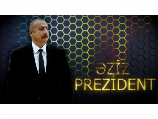 Əziz Prezident – Trend TV-nin Filmi