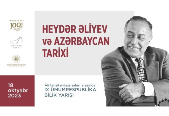 “Heydər Əliyev və Azərbaycan tarixi” ümumrespublika bilik yarışı keçiriləcək